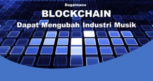 Bagaimana Blockchain Dapat Mengubah Industri Musik