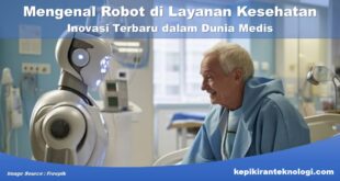 Mengenal Robot di Layanan Kesehatan