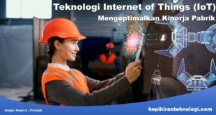 Mengoptimalkan Kinerja Pabrik dengan Teknologi IoT