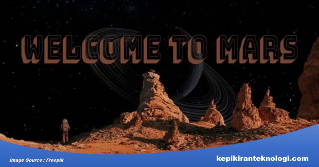 Misi Eksplorasi Mars Menaklukkan Tantangan Antariksa Terbesar