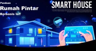 Panduan Membangun Rumah Pintar Berbasis IoT