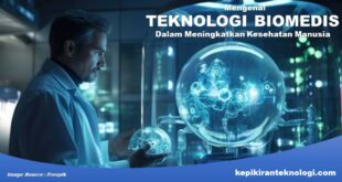 Peran Teknologi Biomedis dalam Meningkatkan Kesehatan Manusia