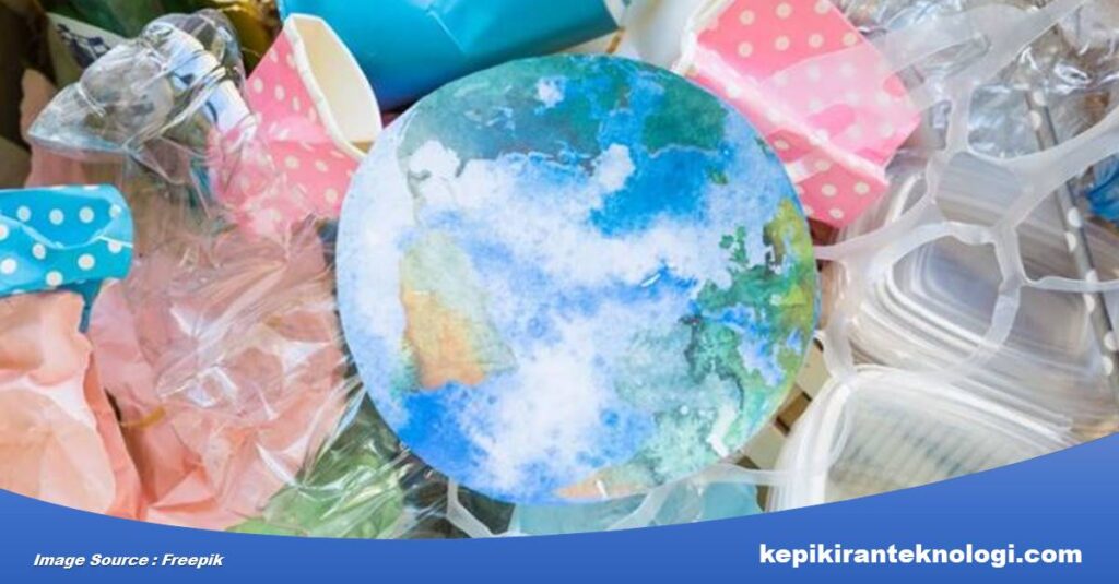 Mengenal Teknologi Pengolahan Limbah Plastik yang Ramah Lingkungan